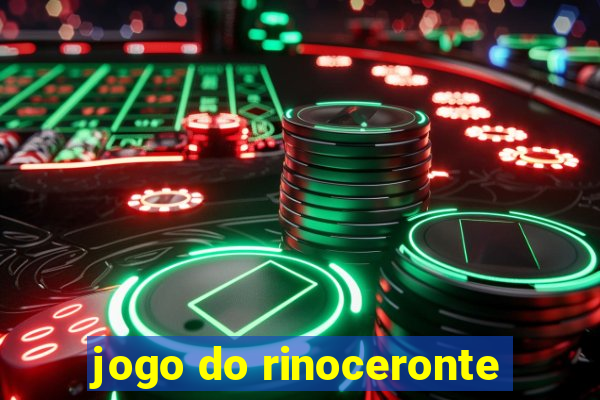 jogo do rinoceronte